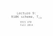 Lecture 9: R10K scheme, T clk EECS 470 Fall 2014