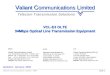 Valiant Communications Limited - 2006Slide 1 Updated : January, 2006 V aliant C ommunications L imited Telecom Transmission Solutions VCL-E3 OLTE 34Mbps