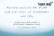 Writing quality EHC Plans and transfers of Statements and LDAs South East and London 2 Pathfinder Champion Event 8 th December 2014