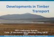 FEG Conference Penrith Colin JT Mackenzie BSc BSc(Eng) CEng MICE FIHT Project Consultant to the Highland Timber Transport Group