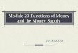 Module 23-Functions of Money and the Money Supply J.A.SACCO