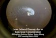 Advanced LIGO1 Laser Induced Damage due to Particulate Contamination Billingsley, Gushwa, Phelps, Torrie, Zhang LVC meeting March 2014