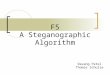 F5 A Steganographic Algorithm Davang Patel Thomas Schulze