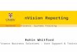 NVision Reporting Rohin Whitford Finance Business Solutions – User Support & Training Finance Systems Training