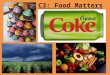 C3: Food Matters. Many Chemicals in Living Things are Natural Polymers Carbohydrates: – Carbon, Hydrogen, Oxygen – Cellulose, Starch, Sugar Proteins: