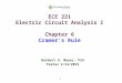 1 ECE 221 Electric Circuit Analysis I Chapter 6 Cramer’s Rule Herbert G. Mayer, PSU Status 1/14/2015