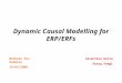 Dynamic Causal Modelling for ERP/ERFs Valentina Doria Georg Kaegi Methods for Dummies 19/03/2008