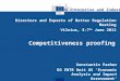 Competitiveness proofing Directors and Experts of Better Regulation Meeting Vilnius, 5-7 th June 2013 Konstantin Pashev DG ENTR Unit A5 'Economic Analysis
