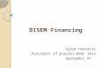 DISEM Financing Salah Hannachi President of EnerSol-WSEF 2012 September 4 th 1