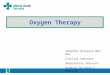Oxygen Therapy Jennifer Oliverio RRT, BSc Clinical Educator Respiratory Services Alberta Children’s Hospital