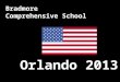 Orlando 2013 Bradmore Comprehensive School. The Night before the Flight