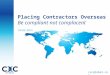 Cxcglobal.com Placing Contractors Overseas Be compliant not complacent 10/02/2015