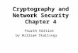 Cryptography and Network Security Chapter 4 Fourth Edition by William Stallings