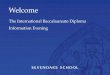 Welcome The International Baccalaureate Diploma Information Evening