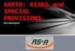 Alta Swanepoel AARTO: RISKS and SPECIAL PROVISIONS B R I D G I N G T H E G A P B E T W EE N T H E O R Y A N D P R A C T I C E
