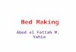 Bed Making. Lecture elements : Firstly : introduction about client room and component of client’s bed Secondly : how to apply bed making ? ( non-occupied
