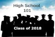 High School 101 Class of 2018. PRINCIPAL Claire Hafets