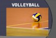 VOLLEYBAL L 1. VOLLEYBAL L (INDEX)  Basic rules  Volleyball and physical skills  The court  Participants  Game time and scoring  Rotation system