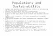 Populations and Sustainability Explain the significance of limiting factors in determining the final size of a population; Explain the meaning of the term