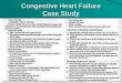 Congestive Heart Failure Case Study. Congestive Heart Failure