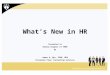 What’s New in HR Presented to Helena Chapter of SHRM by James A. Nys, SPHR, MPA Personnel Plus! Consulting Services