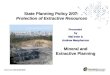 State Planning Policy 2/07: Protection of Extractive Resources Presentedby Mal Irwin & Andrew Macpherson Mineral and Extractive Planning