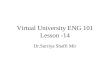 1 Virtual University ENG 101 Lesson -14 Dr.Surriya Shaffi Mir