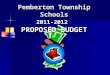 Pemberton Township Schools 2011-2012 PROPOSED BUDGET