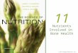 © 2011 Pearson Education, Inc. 11 Nutrients Involved in Bone Health