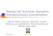 CNIP 060329JIIRP - UBC1 Design for Survival. Dynamic Infrastructures Coordination José R. Martí, Jorge A. Hollman, Carlos Ventura, Juri Jatskevich, The