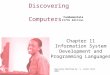 Discovering Computers Fundamentals Fifth Edition Chapter 11 Information System Development and Programming Languages Specially Modified By S. Linkin HCCS