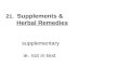 21. Supplements & Herbal Remedies supplementary ie. not in text