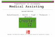 1 PowerPoint ® to accompany Second Edition Copyright © The McGraw-Hill Companies, Inc. Permission required for reproduction or display. Chapter 12 Medical