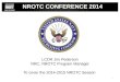 NROTC CONFERENCE 2014 LCDR Jim Pederson NRC, NROTC Program Manager To cover the 2014-2015 NROTC Season 1