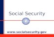 Social Security . 2 A Foundation for Planning Your Future