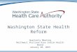 Washington State Health Reform Quarterly Meeting Northwest Portland Area Indian Health Board January 20, 2015
