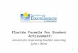 1 Florida Formula for Student Achievement: Lessons for Improving Student Learning John L Winn