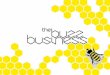 1. The Buzz Business – who are we? The Buzz Business is a cutting edge communications group specialised in producing high impact multi-media products