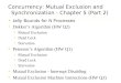 Concurrency: Mutual Exclusion and Synchronization - Chapter 5 (Part 2) tally Bounds for N Processes Dekker’s Algorithm (HW Q2) Mutual Exclusion Dead Lock