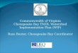 Commonwealth of Virginia Chesapeake Bay TMDL Watershed Implementation Plan (WIP) Russ Baxter, Chesapeake Bay Coordinator