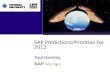 SAP Predictions/Priorities For 2012 Paul Hawking