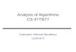 Analysis of Algorithms CS 477/677 Instructor: Monica Nicolescu Lecture 6