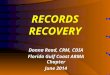RECORDS RECOVERY Donna Read, CRM, CDIA Florida Gulf Coast ARMA Chapter June 2014