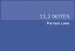 The Gas Laws. Using temperature, pressure, and volume, there are 3 basic gas laws: Boyle’s, Charles’s, and Gay-Lussac’s