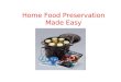 Home Food Preservation Made Easy. 2 Prepared by:  Renay Knapp, Henderson County  Tracy Davis, Rutherford County  Cathy Hohenstein, Buncombe County