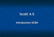 Scott 4.5 Introductory SCBA. Parts of the Airpack Harness Harness Face piece Face piece Cylinder Cylinder Regulator Regulator Integrated PASS. Integrated