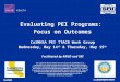 Evaluating PEI Programs: Focus on Outcomes CalMHSA PEI TTACB Work Group Wednesday, May 14 th & Thursday, May 15 th Facilitated by RAND and SRI