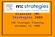 Elsevier |MC Strategies 2009 LMS Strategic Planning November 19, 2008