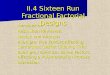 II.4 Sixteen Run Fractional Factorial Designs  Introduction  Resolution Reviewed  Design and Analysis  Example: Five Factors Affecting Centerpost Gasket