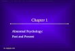 Chapter 1 Abnormal Psychology: Past and Present Dr. Haghighi, MD